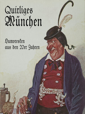 cover image of Quirliges München--Humoresken aus den 20er Jahren